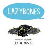 Enlarge image Cover: Lazybones - Albert Whitman & Company