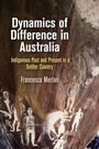 Cover: Dynamics of Difference in Australia - University of Pennsylvania Press