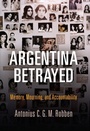 Cover: Argentina Betrayed - University of Pennsylvania Press