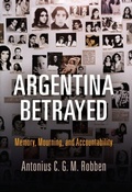 Cover: Argentina Betrayed - University of Pennsylvania Press