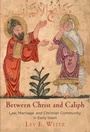 Cover: Between Christ and Caliph - University of Pennsylvania Press
