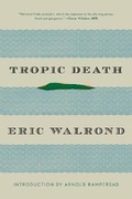 Cover: Tropic Death - Liveright Publishing Corporation
