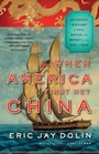 Cover: When America First Met China - Liveright Publishing Corporation
