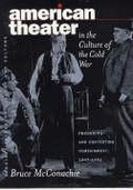 Cover: American Theater in the Culture of the Cold War - University of Iowa Press