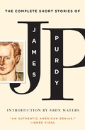 Cover: The Complete Short Stories of James Purdy - Liveright
