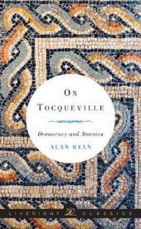Enlarge image Cover: On Tocqueville - Liveright Publishing Corporation
