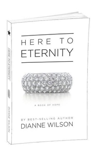 Enlarge image Cover: Here To Eternity - Dianne Wilson