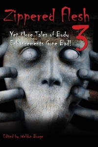 Enlarge image Cover: Zippered Flesh 3 - Smart Rhino Publications