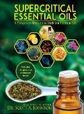 Cover: SuperCritical Essential Oils - Scott A Johnson Professional Writing Services