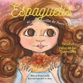 Cover: Espaguetis en un panecillo de perro caliente - Maria Dismondy Incorporated