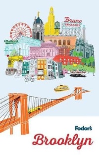Abbildung von: Fodor's Brooklyn - Fodor's Travel Publications Inc.,U.S.
