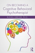 Cover: On Becoming a Cognitive Behavioral Psychotherapist - Routledge