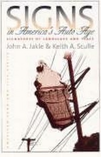 Enlarge image Cover: Signs in America's Auto Age - University of Iowa Press