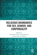Cover: Religious Boundaries for Sex, Gender, and Corporeality - Routledge