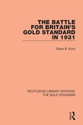 Cover: The Battle for Britain's Gold Standard in 1931 - Routledge