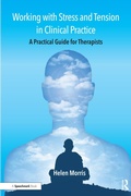 Cover: Working with Stress and Tension in Clinical Practice - Routledge