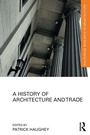 Cover: A History of Architecture and Trade - Routledge
