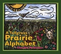 Cover: A Tallgrass Prairie Alphabet - University of Iowa Press