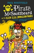 Cover: Pirate McSnottbeard in the Alien Slug Invasion Panic - Walker Books Ltd