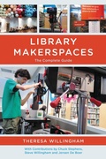 Cover: Library Makerspaces - Rowman & Littlefield Publishers
