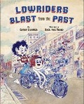 Cover: Lowriders Blast from the Past - Chronicle Books