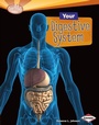 Cover: Your Digestive System - Lerner Publications Co ,U.S.