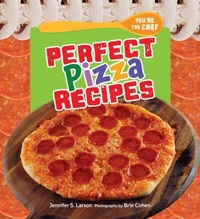 Enlarge image Cover: Perfect Pizza Recipes - The Millbrook Press Inc