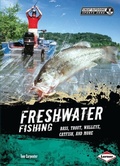 Cover: Freshwater Fishing - Lerner Publications Co ,U.S.