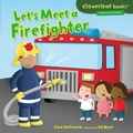 Cover: Let's Meet a Firefighter - The Millbrook Press Inc