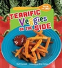 Cover: Terrific Veggies on the Side - The Millbrook Press Inc