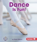 Cover: Dance Is Fun! - Lerner Publications Co ,U.S.