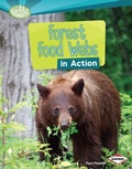 Cover: Forest Food Webs in Action - Lerner Publications Co ,U.S.