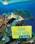 Cover: Ocean Food Webs in Action - Lerner Publications Co ,U.S.