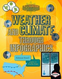 Enlarge image Cover: Weather and Climate through Infographics - Lerner Publications Co ,U.S.