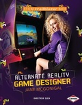 Cover: Alternate Reality Game Designer Jane McGonigal - Lerner Publications Co ,U.S.
