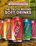 Cover: The Truth Behind Soft Drinks - Rosen Central