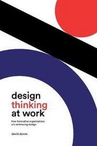 Enlarge image Cover: Design Thinking at Work - University of Toronto Press