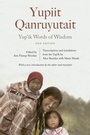 Cover: Yup'ik Words of Wisdom - University of Nebraska Press
