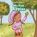 Cover: We Pick Apples - PowerKids Press