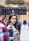 Cover: Everything You Need to Know about Sexual Assault - Rosen Young Adult