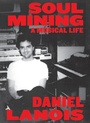 Cover: Soul Mining - Farrar, Straus and Giroux
