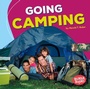 Cover: Going Camping - Lerner Publications Co ,U.S.