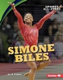 Cover: Simone Biles - Lerner Publications Co ,U.S.