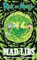 Cover: Rick and Morty Mad Libs - Mad Libs