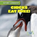 Cover: Chicks Eat Puke! - Gareth Stevens Publishing