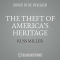 Cover: The Theft of America's Heritage - Ucs Press