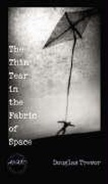 Cover: The Thin Tear in the Fabric of Space - University of Iowa Press