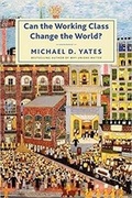 Cover: Can the Working Class Change the World? - Monthly Review Press,U.S.