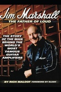 Cover: Jim Marshall - The Father of Loud - Backbeat Books