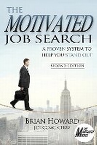 Enlarge image Cover: The Motivated Job Search - Second Edition - Boutique of Quality Books